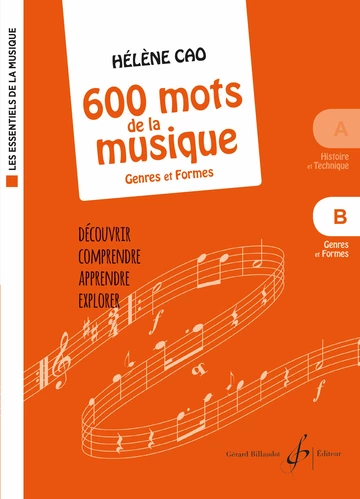 600 Mots de la musique. Volume B : genres et formes Visuel